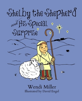 Paperback Shelby the Shepherd and His Special Surprise: 2nd Edition Book