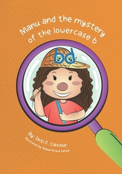 Paperback Manu and the mystery of the lowercase b: b and d letter reversals Book