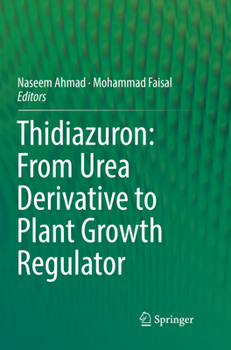 Paperback Thidiazuron: From Urea Derivative to Plant Growth Regulator Book
