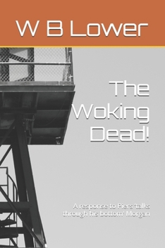 Paperback The Woking Dead!: A response to Piers 'talks through his bottom' Morgan Book