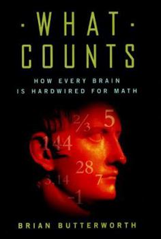 Hardcover What Counts: How Every Brain is Hardwired for Math Book