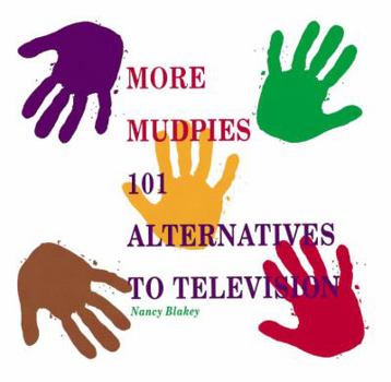 Paperback More Mudpies: 101 Alternatives to Television Book