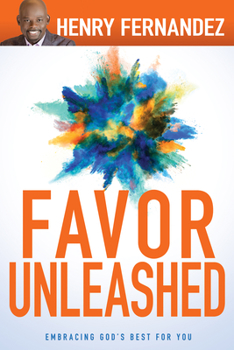 Hardcover Favor Unleashed: Embracing God's Best for You Book