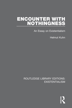 Paperback Encounter with Nothingness: An Essay on Existentialism Book