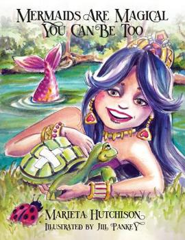 Paperback Mermaids are Magical You Can Be Too Book