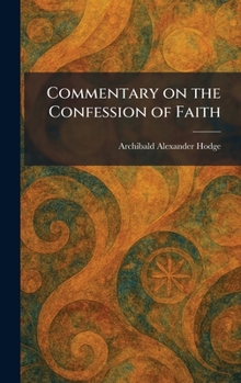 Hardcover Commentary on the Confession of Faith Book