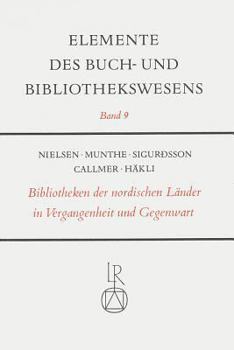 Hardcover Die Bibliotheken Der Nordischen Lander in Vergangenheit Und Gegenwart [German] Book