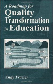 Hardcover A Roadmap for Quality Transformation in Education: A Guide for Local Education Reform Leaders Book