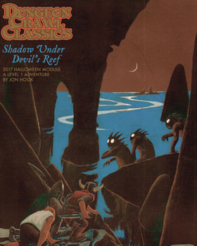 Paperback Dungeon Crawl Classics 2017 Halloween Module: Shadow Under Devil's Reef Book