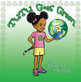 Hardcover TuTu Goes Green Book
