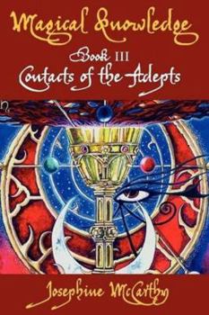 Paperback Magical Knowledge III: Contacts of the Adepts Book