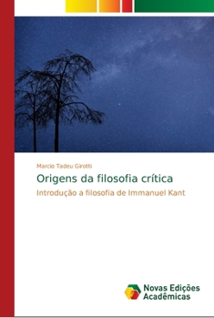 Paperback Origens da filosofia crítica [Portuguese] Book