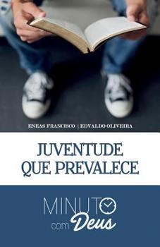 Paperback Minuto com Deus: Juventude que Prevalece [Portuguese] Book