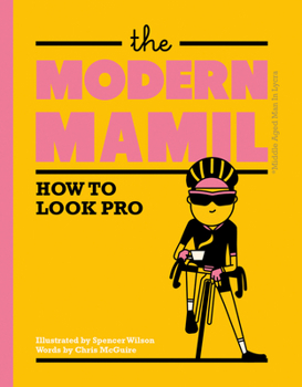 Hardcover The Modern Mamil: How to Look Pro Book