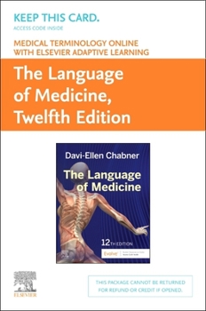 Printed Access Code Medical Terminology Online with Elsevier Adaptive Learning for the Language of Medicine (Access Card) Book