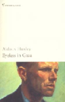 Paperback Eyeless in Gaza [Paperback] Aldous Huxley Book