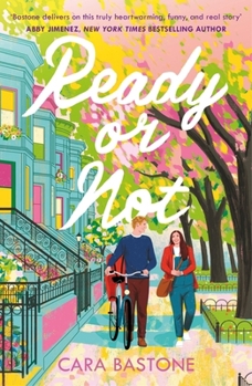 Paperback Ready or Not: A heartfelt, friends-to-lovers romance from the audio-bestselling author of CALL ME MAYBE! Book