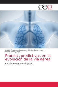 Pruebas predictivas en la evoluci�n de la v�a a�rea