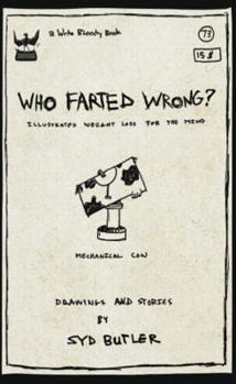 Paperback Who Farted Wrong?: Illustrated Weight Loss for the Mind Book