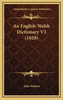 Hardcover An English-Welsh Dictionary V2 (1828) Book