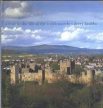 Hardcover A Year in the Life of the Welsh Marches Book
