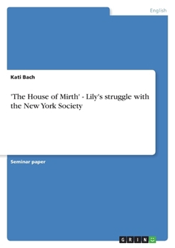 Paperback 'The House of Mirth' - Lily's struggle with the New York Society Book