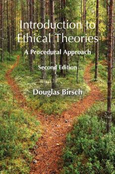 Paperback Introduction to Ethical Theories: A Procedural Approach, Second Edition Book
