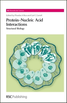 Hardcover Protein-Nucleic Acid Interactions: Structural Biology Book