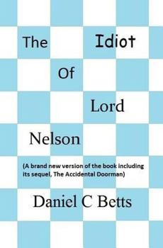 Paperback The Idiot of Lord Nelson Book