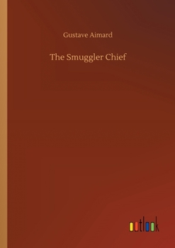Paperback The Smuggler Chief Book