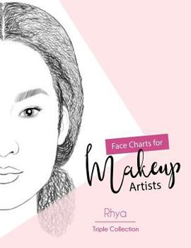 Paperback Face Charts for Makeup Artist: Rhya Triple Collection Book