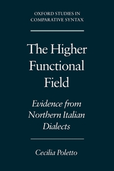 Paperback The Higher Functional Field: Evidence from Northern Italian Dialects Book