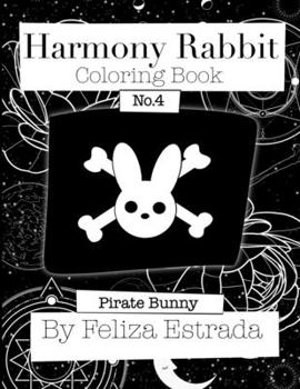 Paperback Harmony Rabbit Coloring Book: Pirate Bunny Book