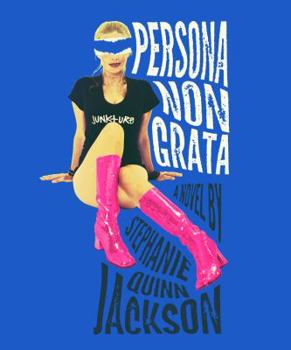 Paperback Persona Non Grata: A Story of Junkture Book