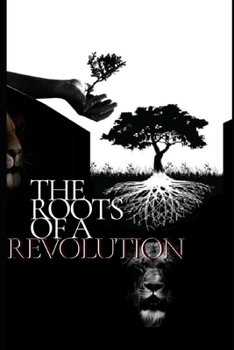 Paperback The Roots of a Revolution Book