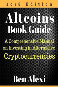 Paperback Altcoins Book Guide: A Comprehensive Manual on Investing in Alternative Cryptocurrencies Book