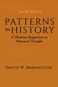 Paperback Patterns in History: A Christian Perspective on Historical Thought Book