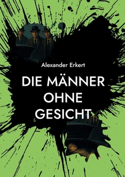Paperback Die Männer ohne Gesicht [German] Book