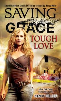 Mass Market Paperback Saving Grace: Tough Love Book