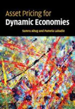 Paperback Asset Pricing for Dynamic Economies Book