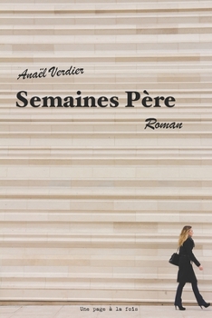 Paperback Semaines Père [French] Book