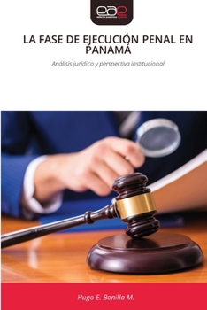 Paperback La Fase de Ejecución Penal En Panamá [Spanish] Book