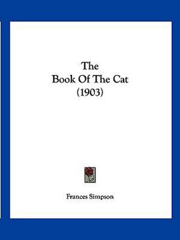 Paperback The Book Of The Cat (1903) Book