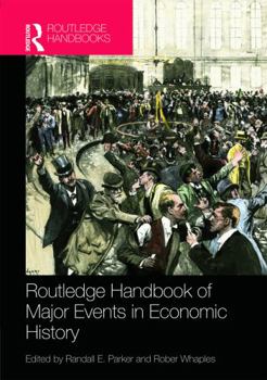 Hardcover Routledge Handbook of Major Events in Economic History Book
