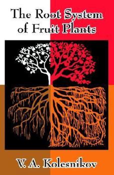 Paperback The Root System of Fruit Plants Book