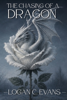 The Chasing of a Dragon