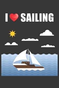 Paperback I Heart Sailing Notebook: Lined Journal, 120 Pages, 6 x 9, Affordable Gift Journal Matte Finish Book