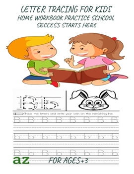 lettres tracing for Kids: lettres tracing for Kids: alphabet Handwriting Practice A Printing Practice Workbook , Capital & Lowercase , Kindergarten ... schcool seccess starts here format for 3+