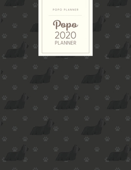 Paperback Popo 2020 Planner: Monthly Weekly Daily - Dated With Todo Notes - Skye Terrier Book