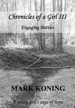 Paperback Chronicles of a Girl III: Engaging Batles Book